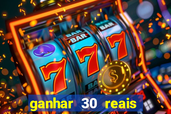 ganhar 30 reais agora no pix